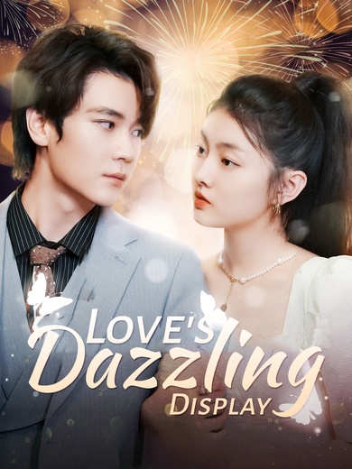 Love's Dazzling Display poster
