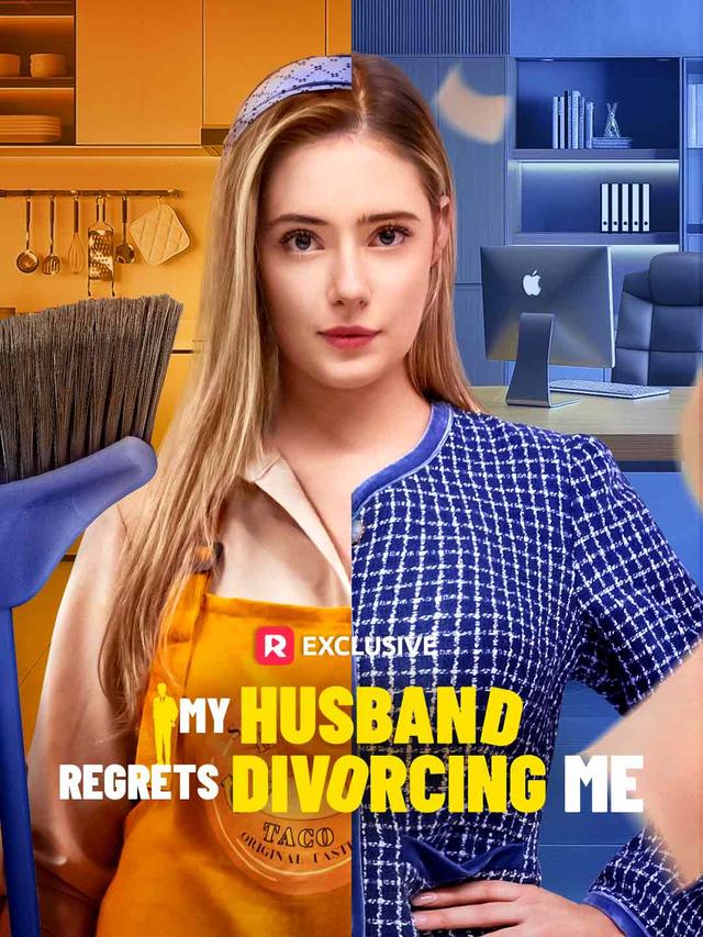 My Husband Regrets Divorcing Me poster