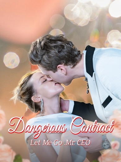 Dangerous Contract: Let Me Go, Mr. CEO poster