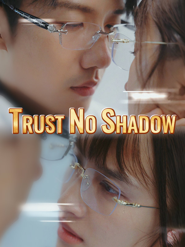 Trust No Shadow poster