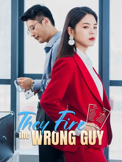 They Fire the Wrong Guy poster