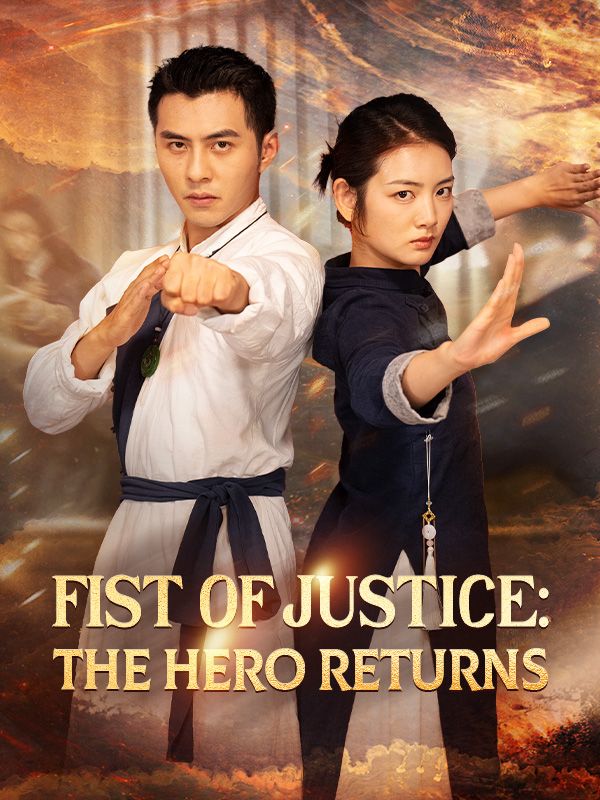 Fist of Justice: The Hero Returns poster