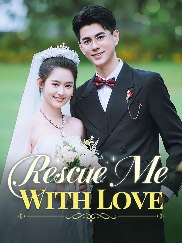 Rescue Me With Love poster