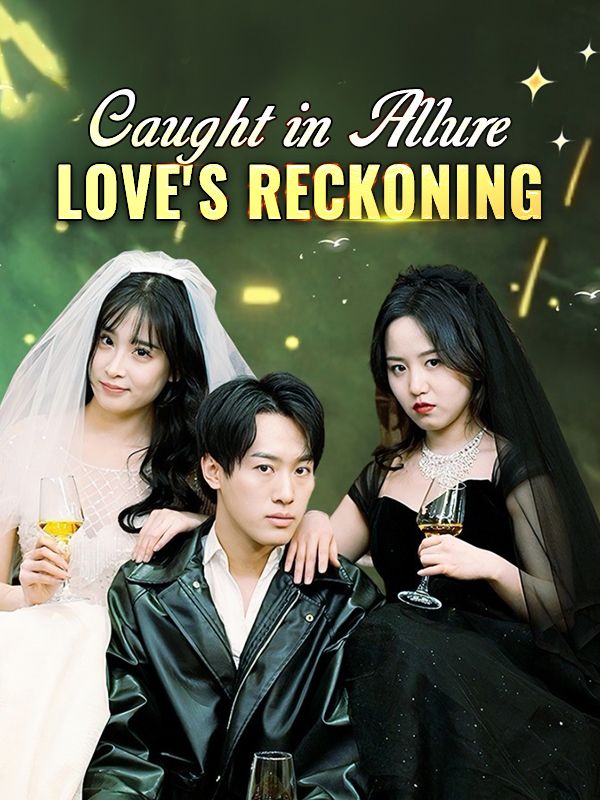 Caught in Allure: Love's Reckoning poster