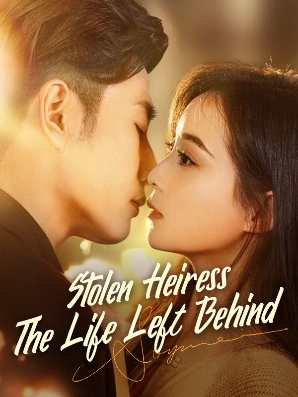 Stolen Heiress: The Life Left Behind poster