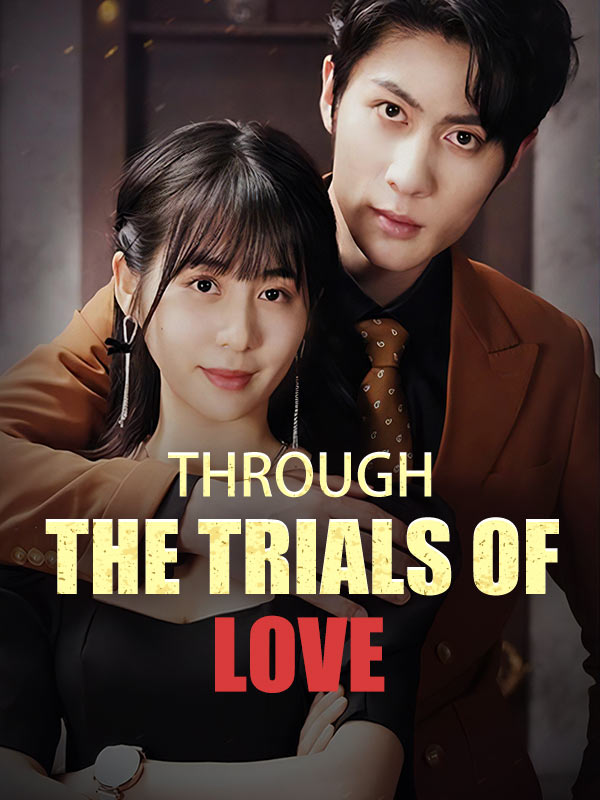 Through the Trials of Love poster