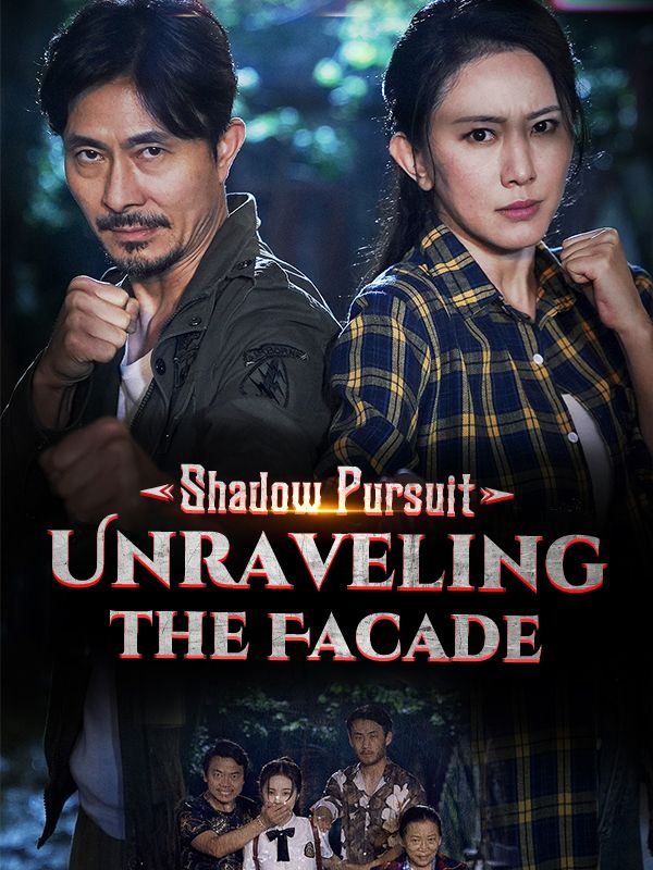Shadow Pursuit: Unraveling the Facade poster