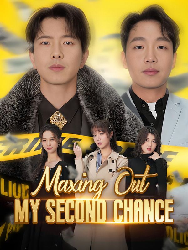 Maxing Out My Second Chance poster