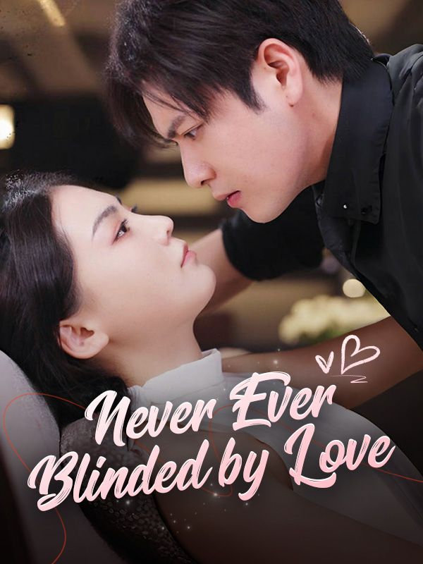 Never Ever Blinded by Love poster