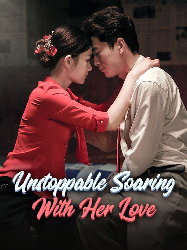 Unstoppable Soaring With Her Love poster