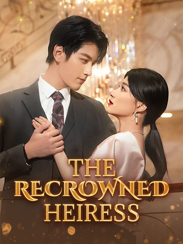The Recrowned Heiress poster