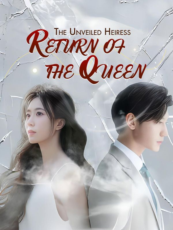 The Unveiled Heiress: Return of the Queen poster