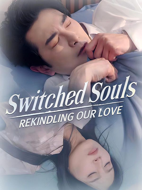 Switched Souls: Rekindling Our Love poster
