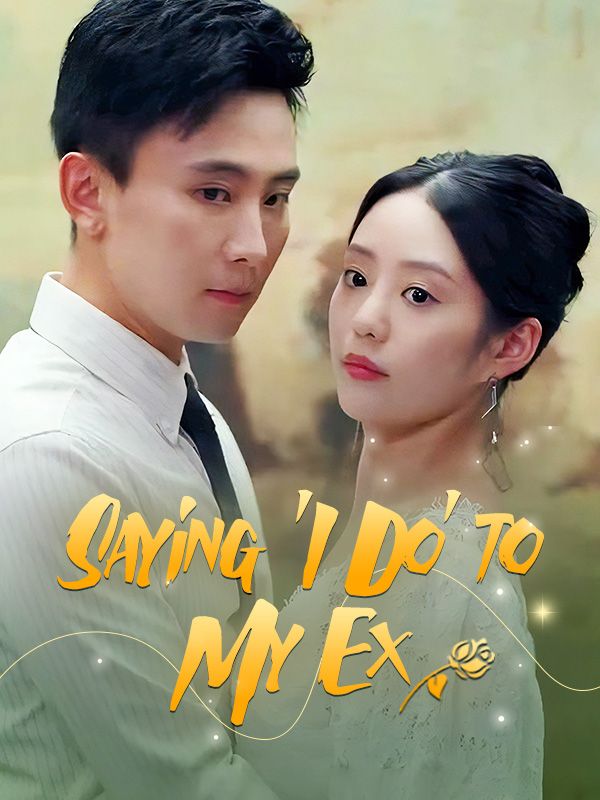 Saying 'I Do' to My Ex poster