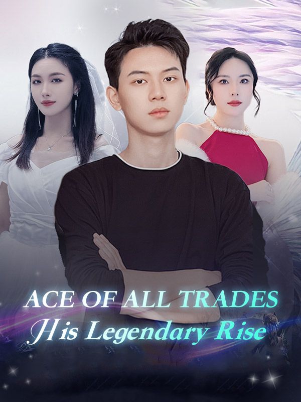Ace of All Trades: His Legendary Rise poster