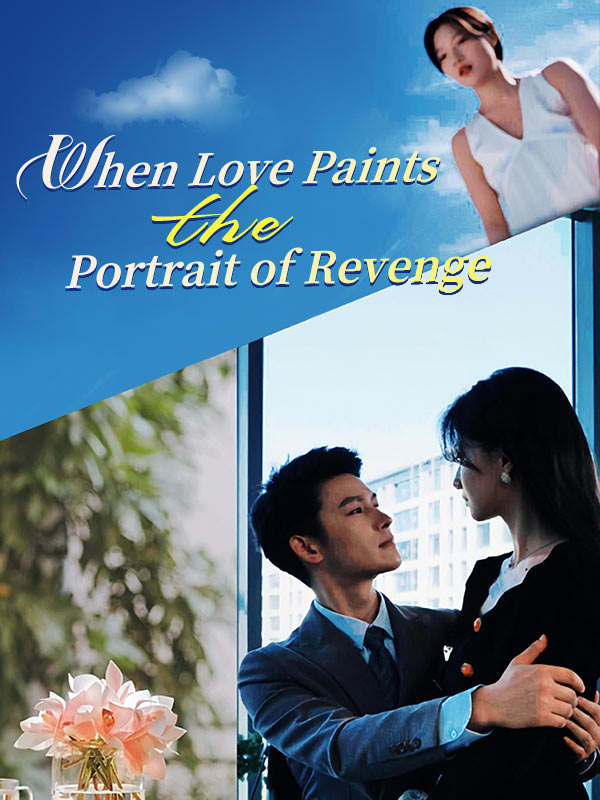 When Love Paints the Portrait of Revenge poster