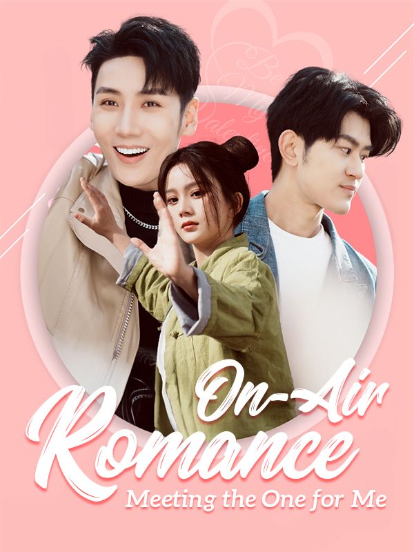 On-Air Romance: Meeting the One for Me poster
