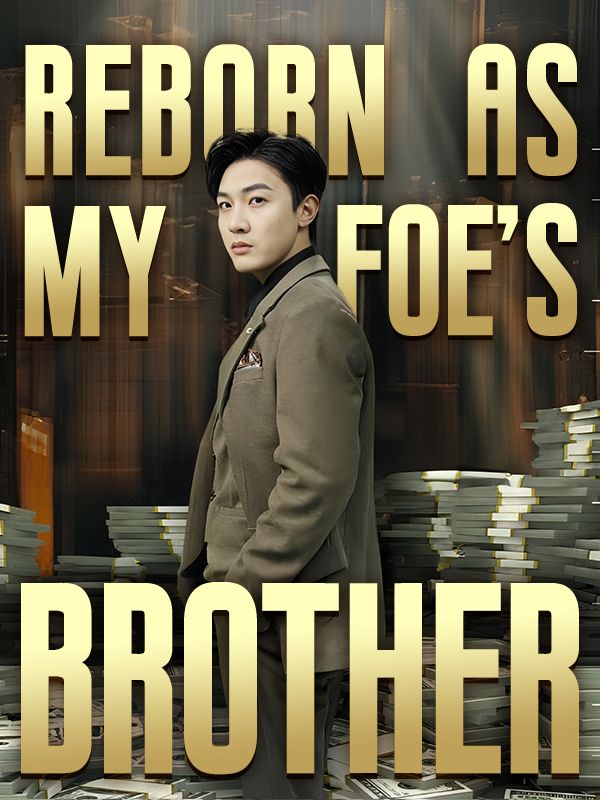 Reborn As My Foe's Brother poster