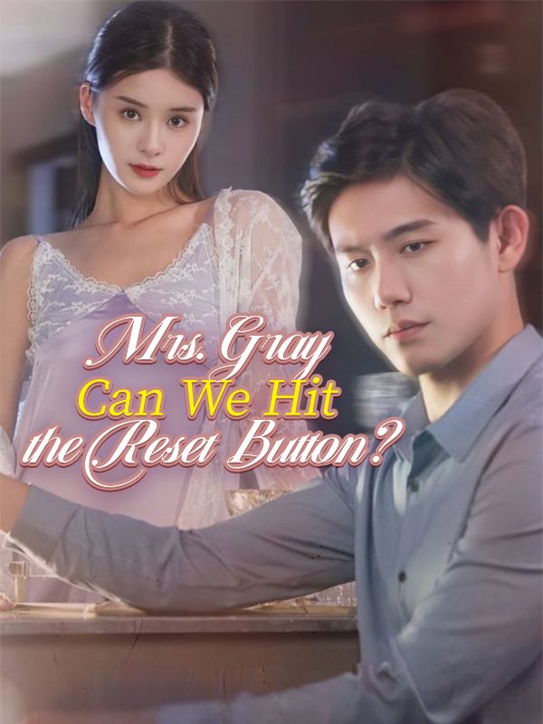 Mrs. Gray, Can We Hit the Reset Button? poster