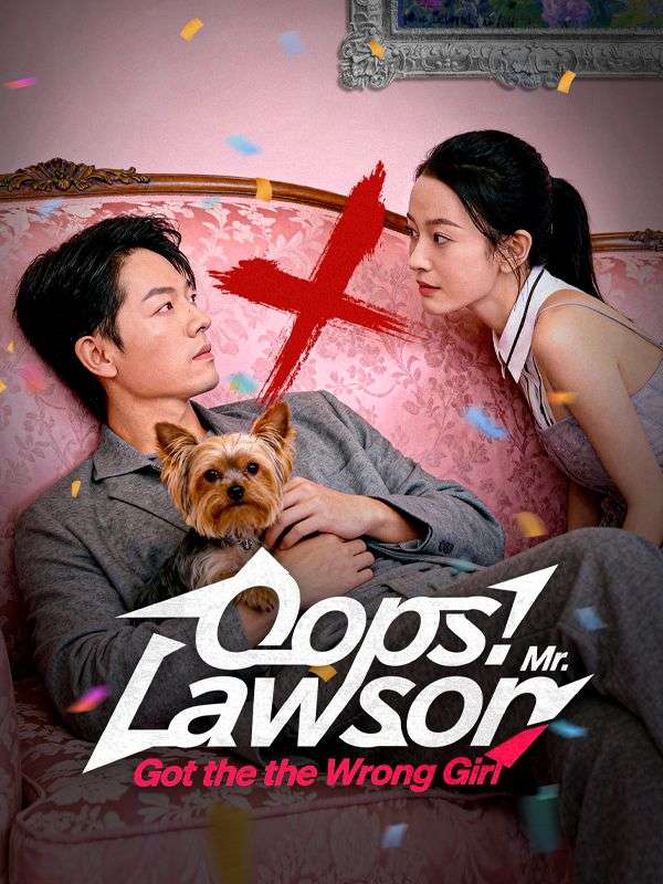 Oops! Mr. Lawson Got the Wrong Girl poster
