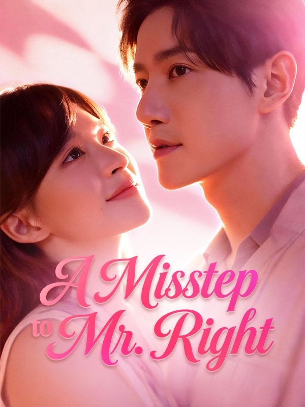 A Misstep to Mr. Right poster