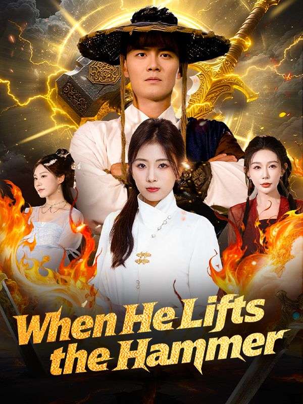 When He Lifts the Hammer poster