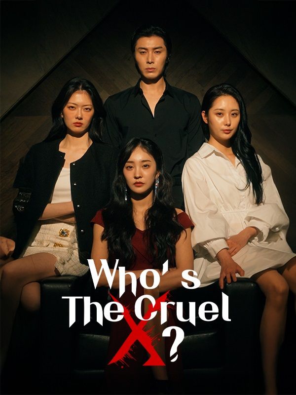 Who's the Cruel X poster
