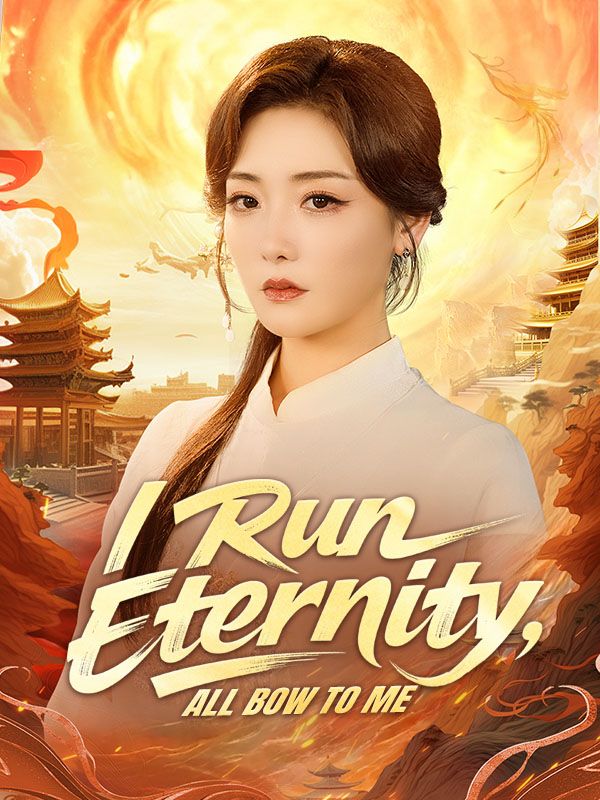 I Run Eternity, All Bow to Me poster