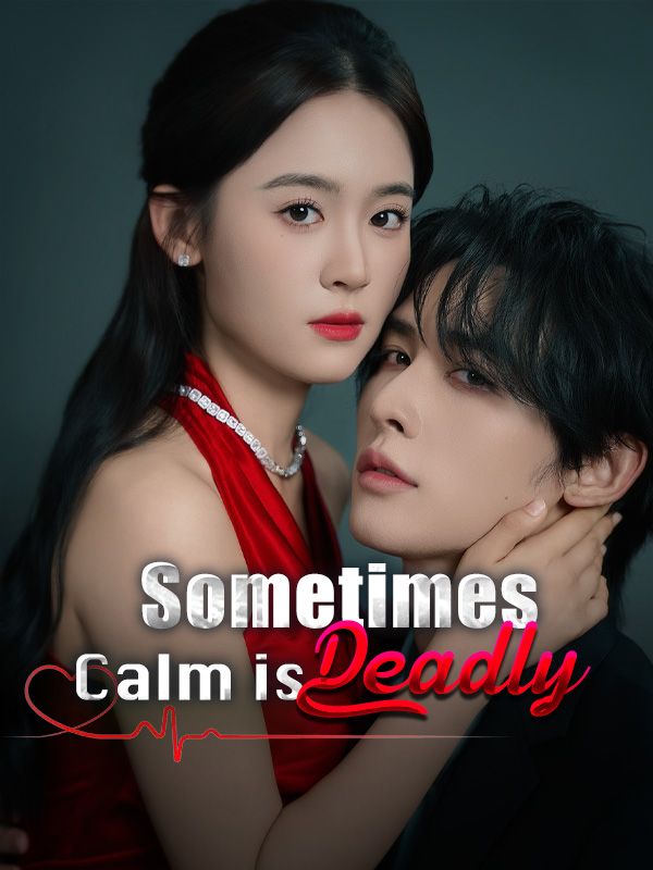 Sometimes, Calm is Deadly poster