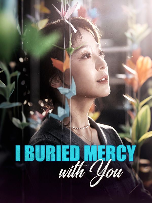 I Buried Mercy with You poster