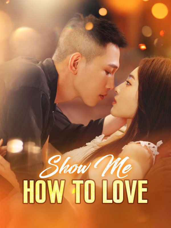 Show Me How to Love poster