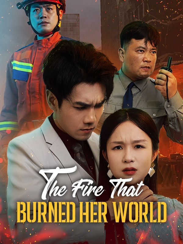 The Fire That Burned Her World poster
