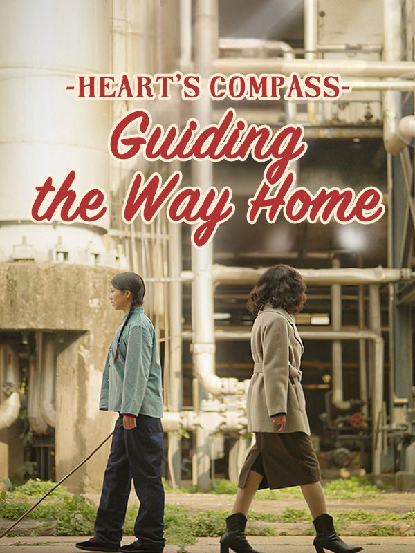 Heart's Compass: Guiding the Way Home poster