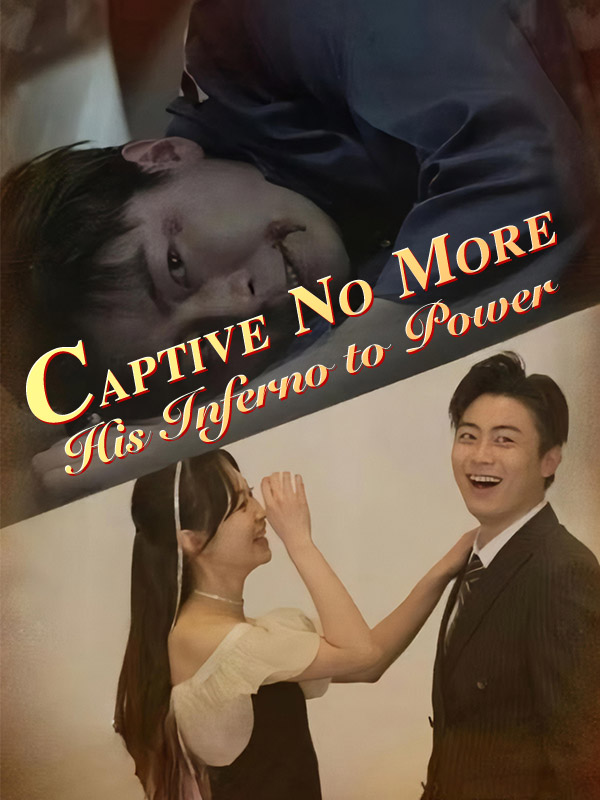 Captive No More: His Inferno to Power poster