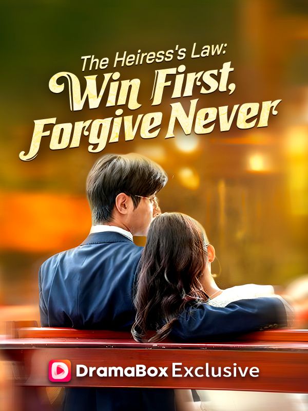 The Heiress's Law: Win First, Forgive Never poster