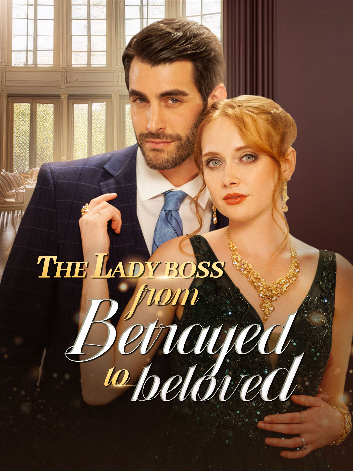 The Lady Boss from Betrayed to Beloved poster