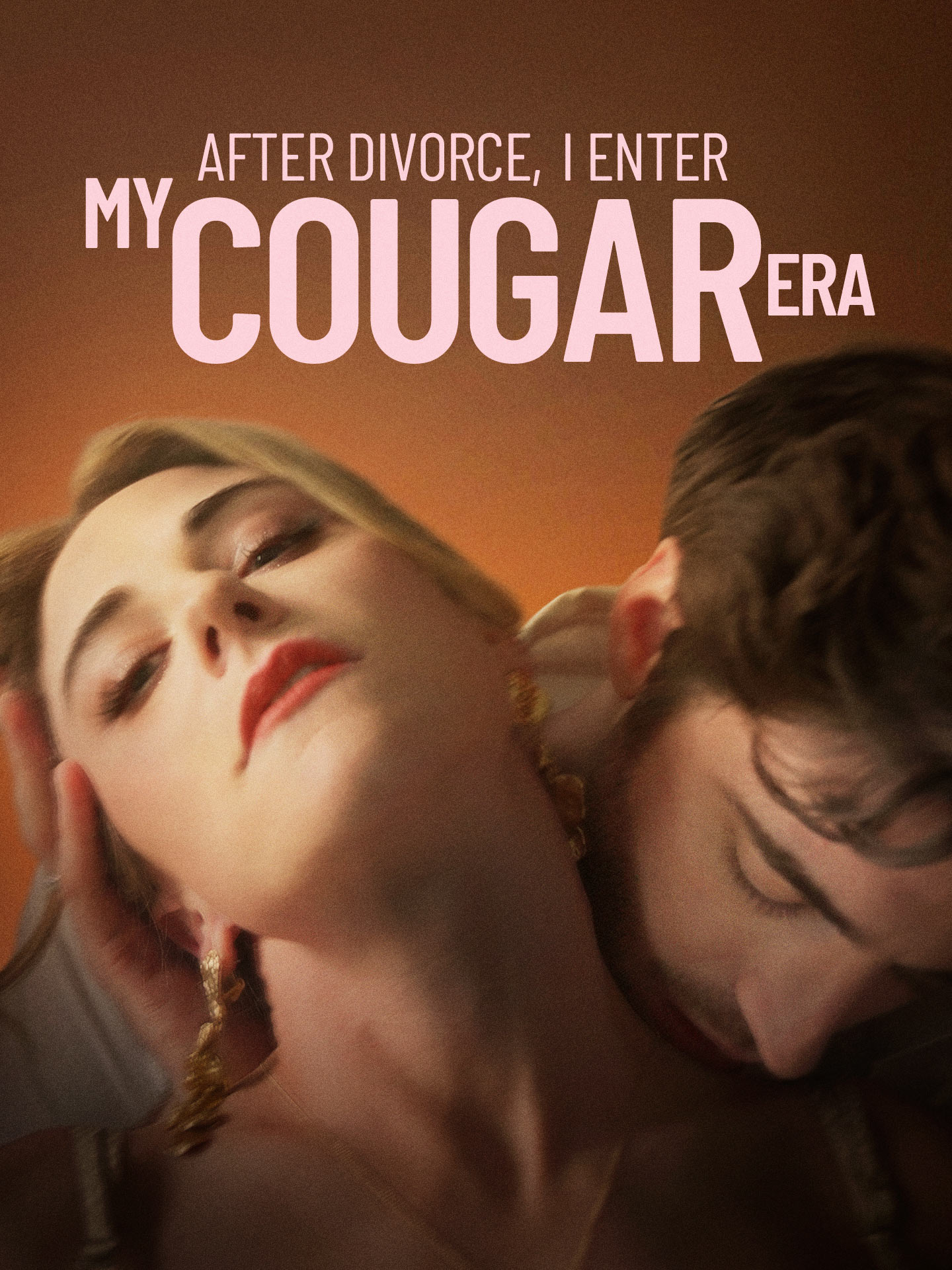 After Divorce I Enter My Cougar Era poster