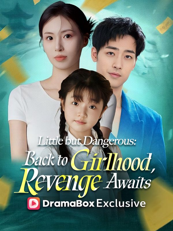 Little but Dangerous: Back to Girlhood, Revenge Awaits poster