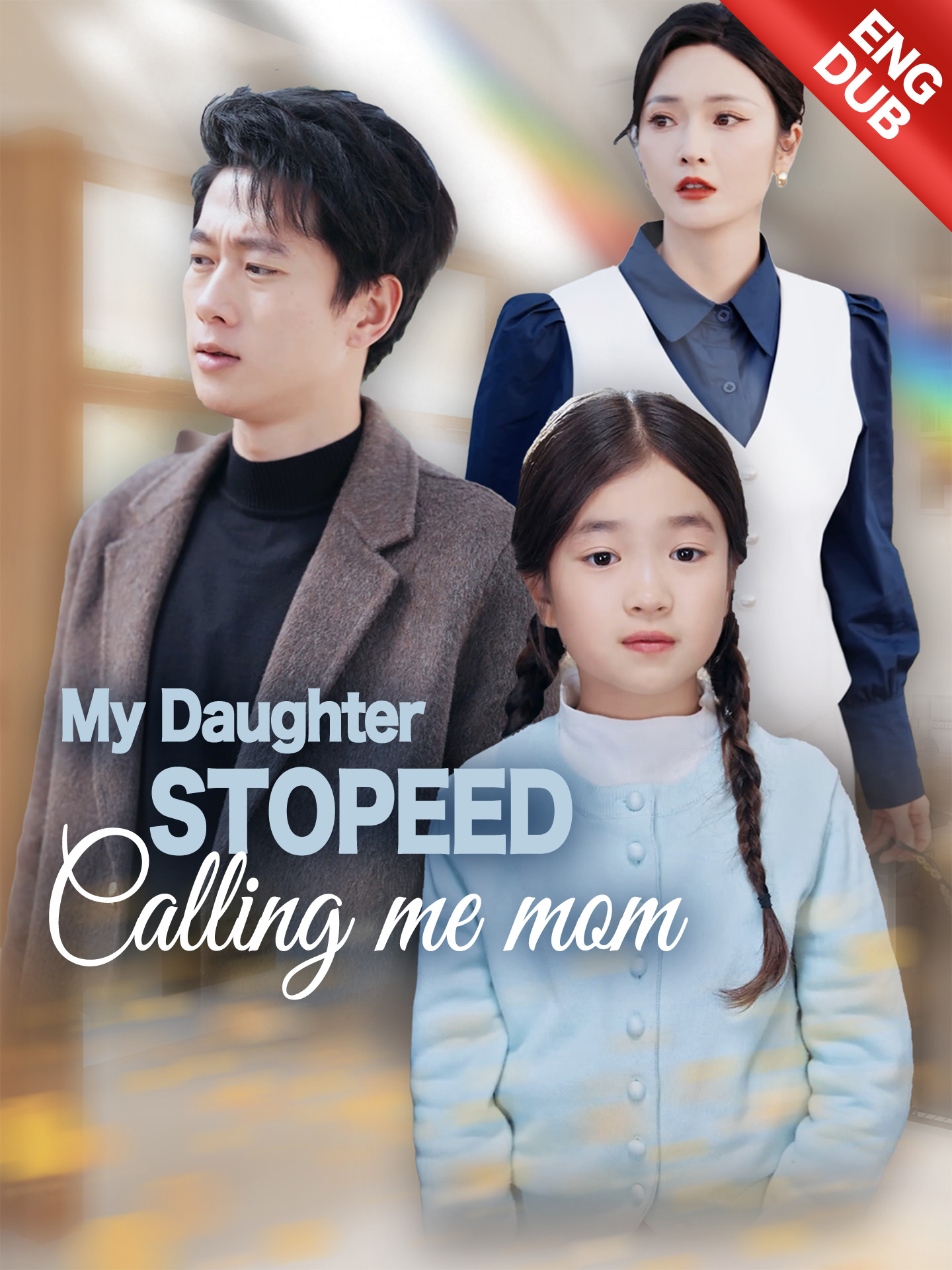[ENG DUB] My Daughter Stopped Calling Me Mom poster