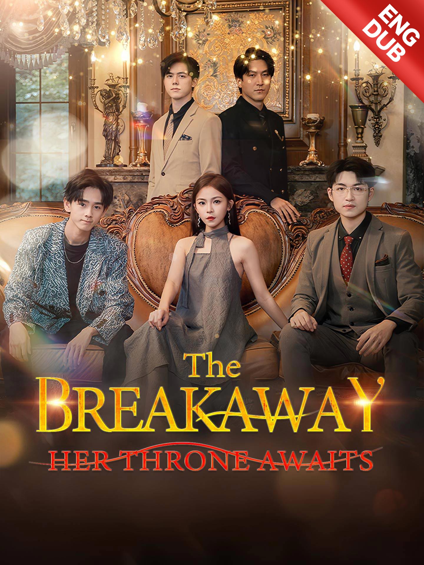 [ENG DUB] The Breakaway: Her Throne Awaits poster