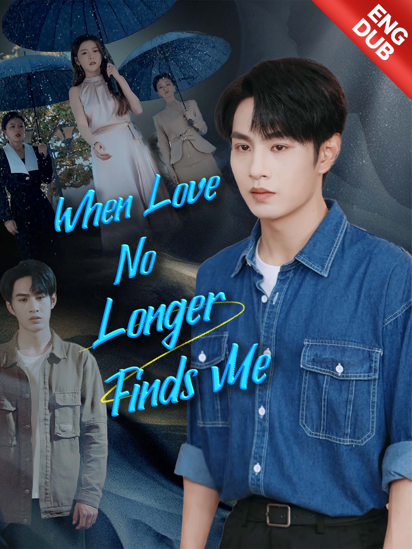 [ENG DUB] When Love No Longer Finds Me poster