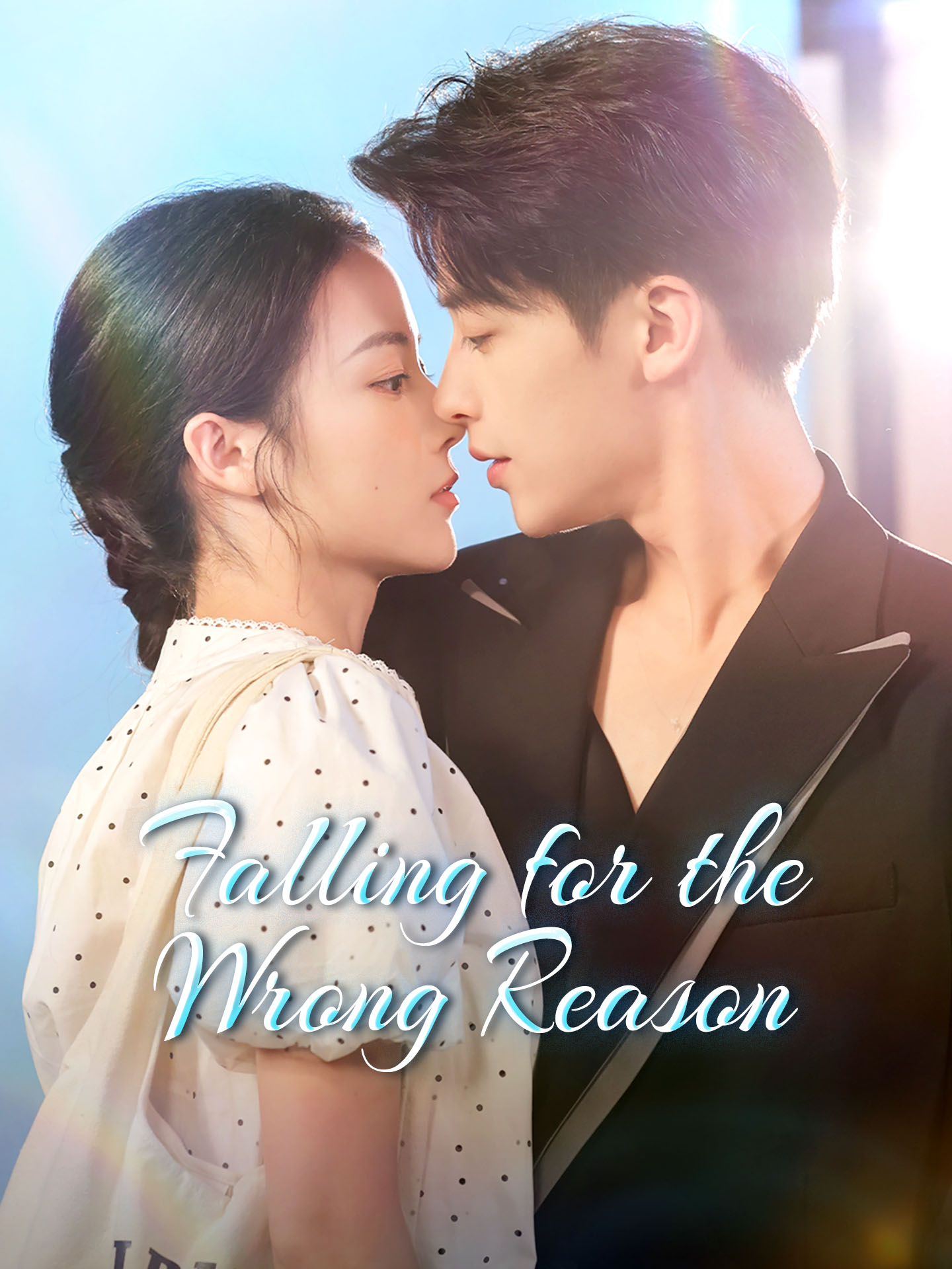Falling for the Wrong Reason(When Lies Lead to Love) poster