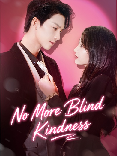 No More Blind Kindness poster