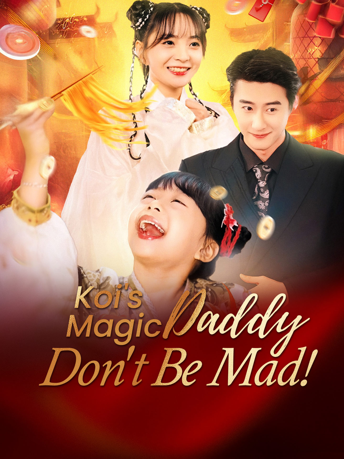Koi's Magic: Daddy, Don't Be Mad! poster