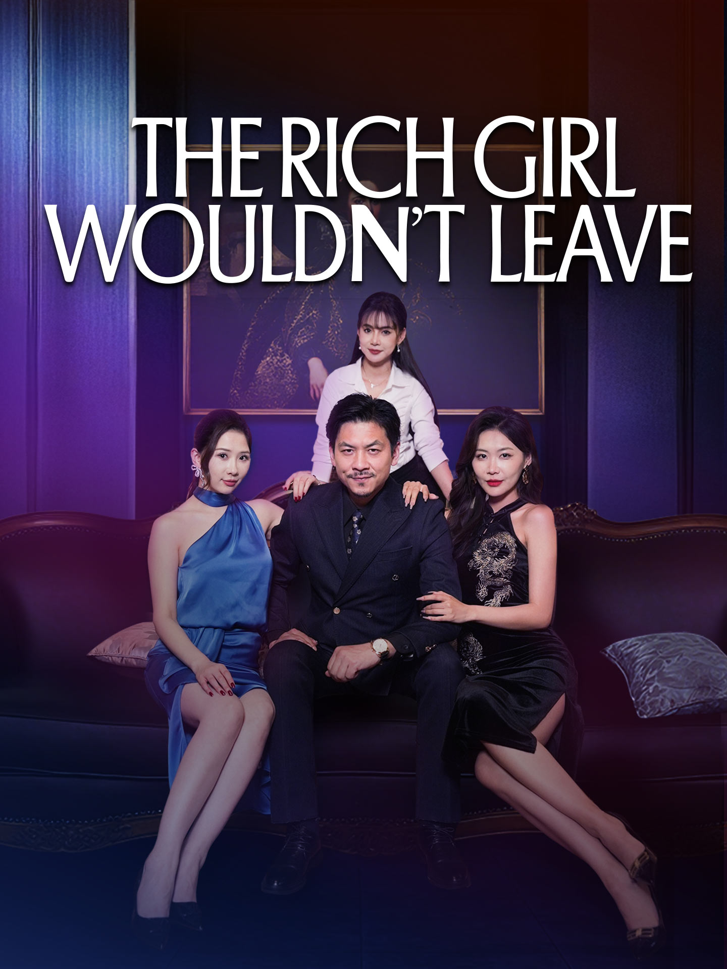 The Rich Girl Wouldn't Leave poster