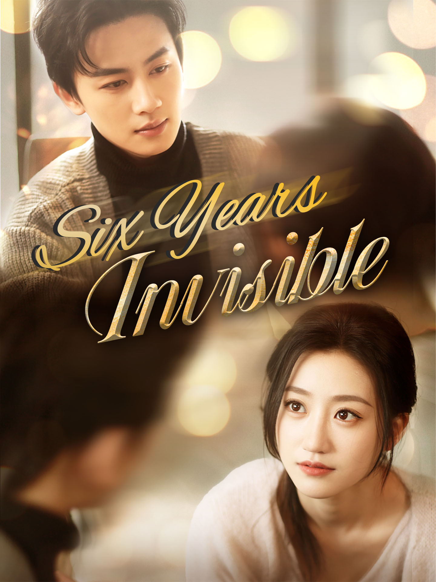 Six Years Invisible(End of the Line, End of Us) poster
