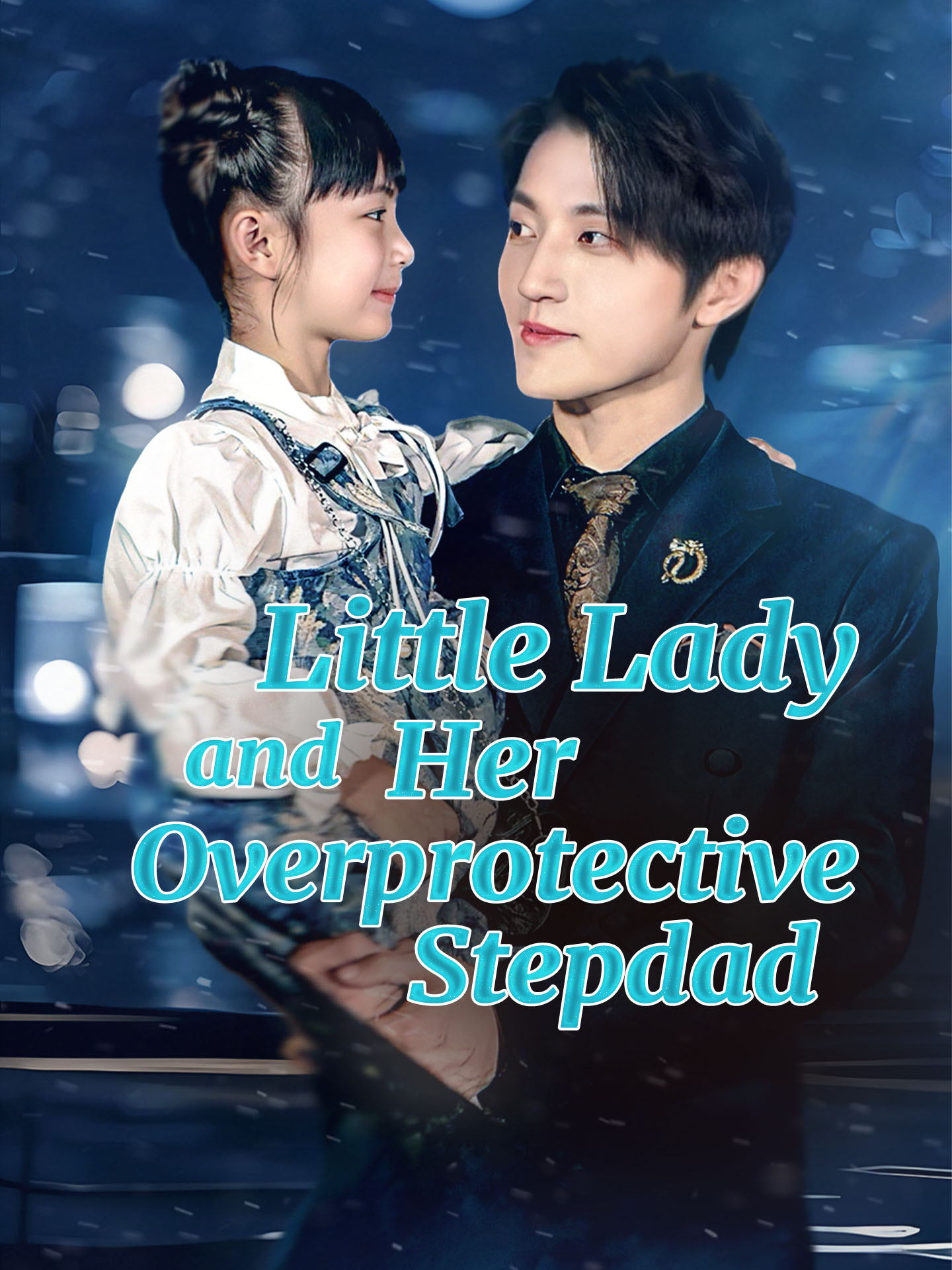 Little Lady and Her Overprotective Stepdad(Daddy's Little Healer) poster