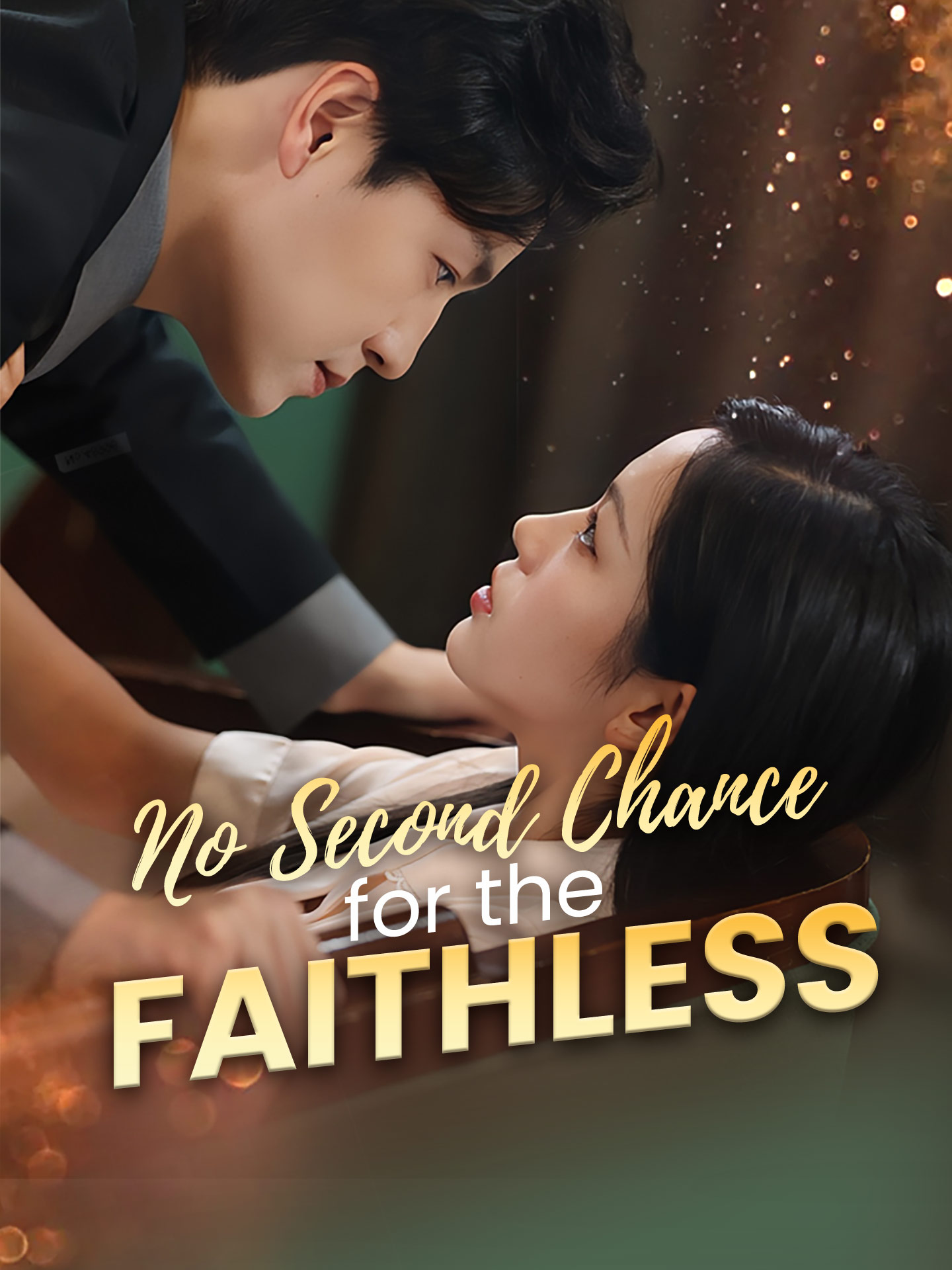 No Second Chance for the Faithless(The Stars Align for Her) poster