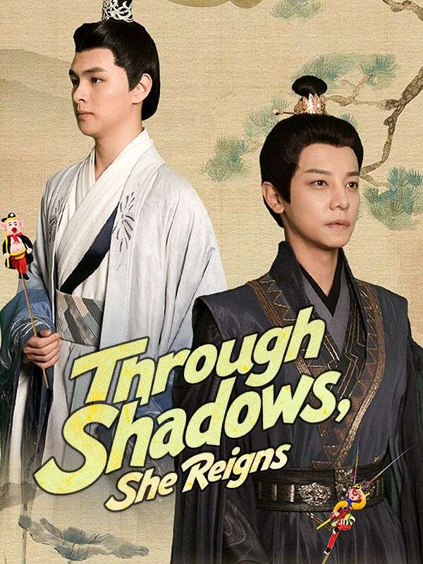 Through Shadows, She Reigns poster