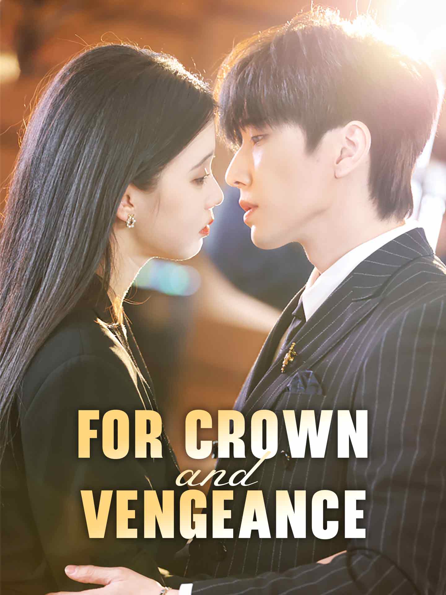 For Crown and Vengeance(He Kissed Me Back to Life) poster